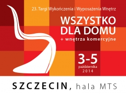 WSZYSTKO DLA DOMU + wnętrza komercyjne, Międzynarodowe Targi Szczecińskie